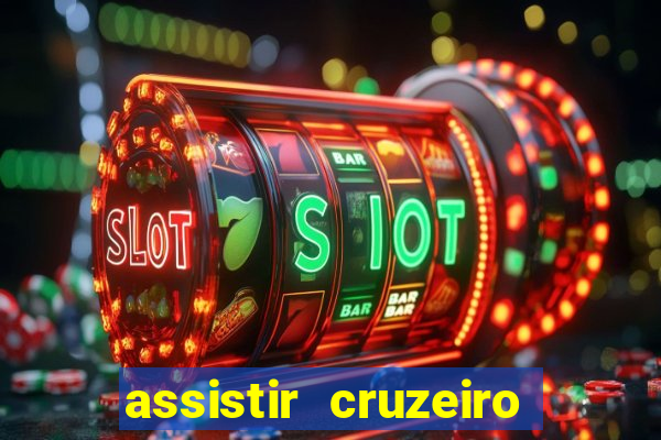 assistir cruzeiro ao vivo futemax